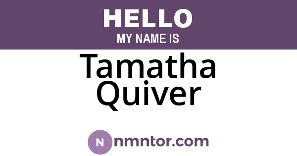 Tamatha Quiver