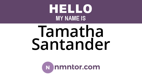 Tamatha Santander