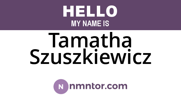 Tamatha Szuszkiewicz