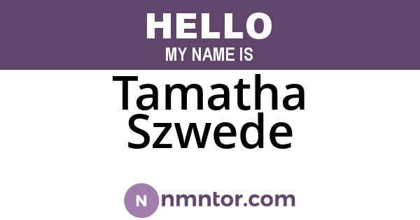 Tamatha Szwede
