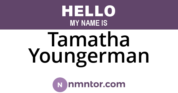 Tamatha Youngerman