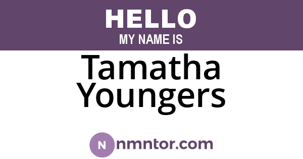 Tamatha Youngers