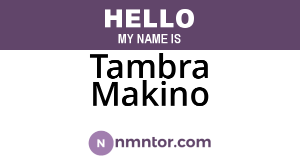 Tambra Makino