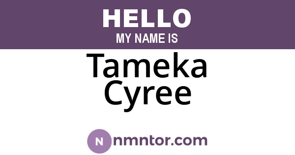 Tameka Cyree