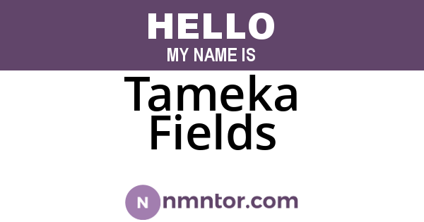 Tameka Fields