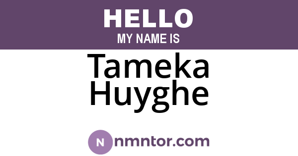 Tameka Huyghe