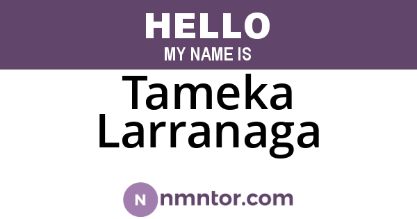 Tameka Larranaga