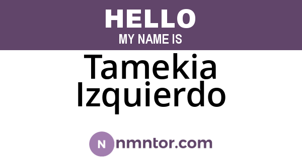 Tamekia Izquierdo
