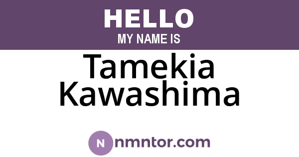 Tamekia Kawashima