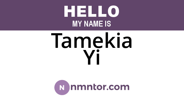 Tamekia Yi