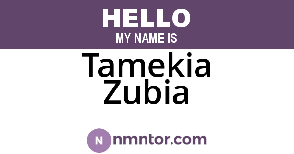Tamekia Zubia