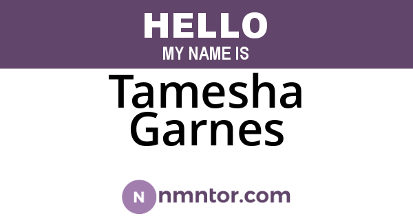 Tamesha Garnes