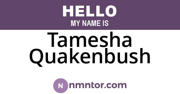 Tamesha Quakenbush