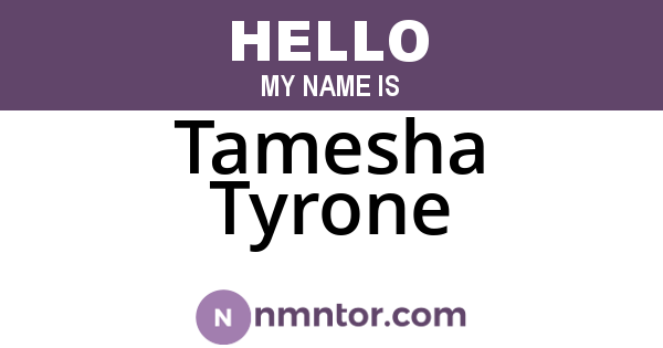 Tamesha Tyrone