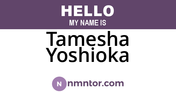 Tamesha Yoshioka