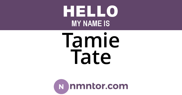 Tamie Tate