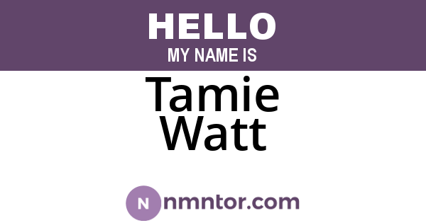Tamie Watt
