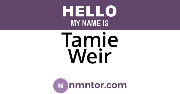 Tamie Weir