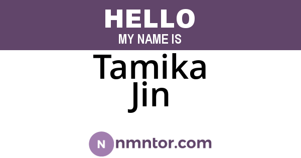 Tamika Jin