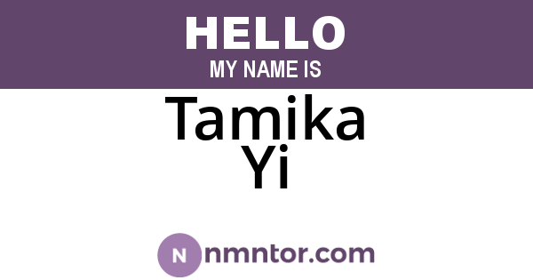 Tamika Yi