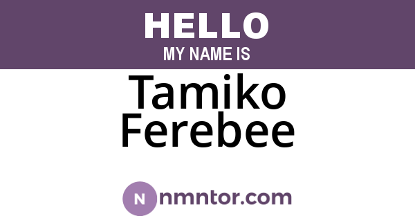 Tamiko Ferebee