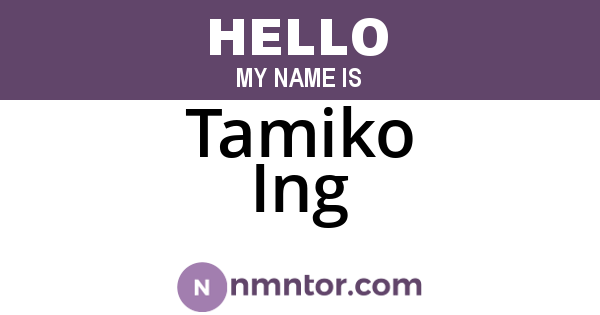 Tamiko Ing