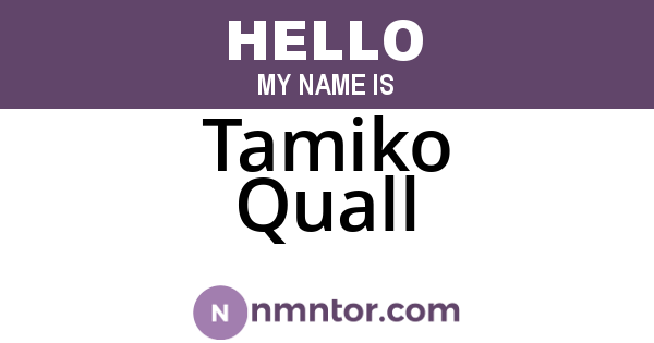Tamiko Quall