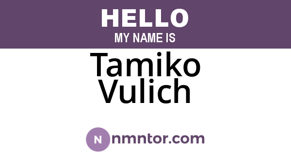 Tamiko Vulich