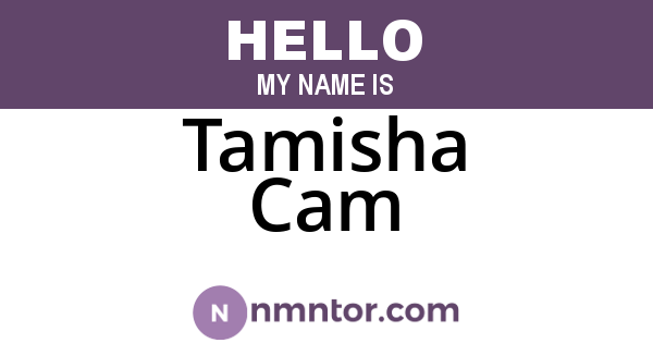 Tamisha Cam