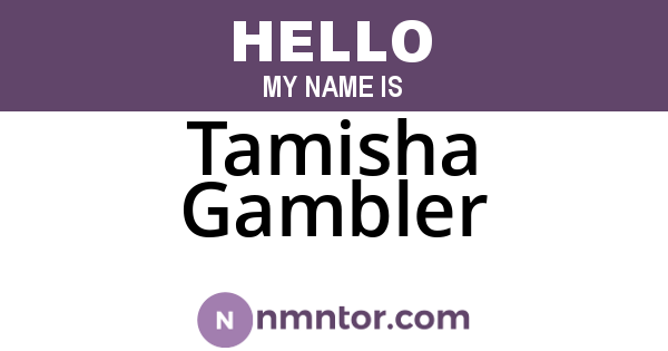Tamisha Gambler
