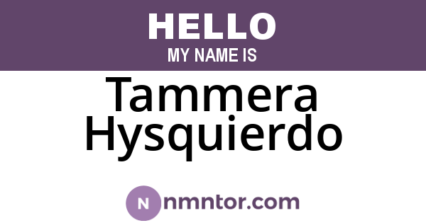 Tammera Hysquierdo