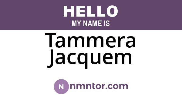 Tammera Jacquem