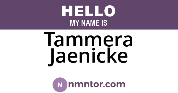 Tammera Jaenicke