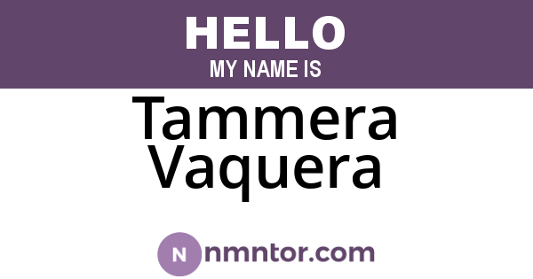 Tammera Vaquera
