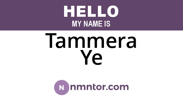 Tammera Ye