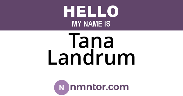 Tana Landrum