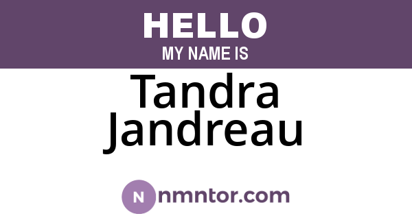 Tandra Jandreau