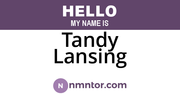 Tandy Lansing