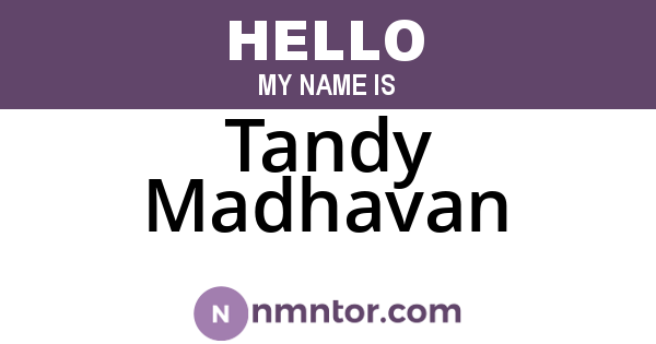 Tandy Madhavan