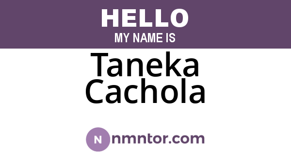 Taneka Cachola