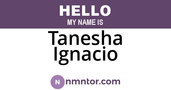Tanesha Ignacio