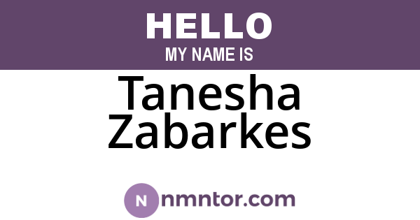 Tanesha Zabarkes