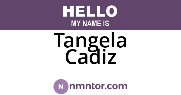 Tangela Cadiz