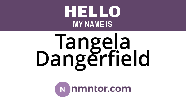 Tangela Dangerfield