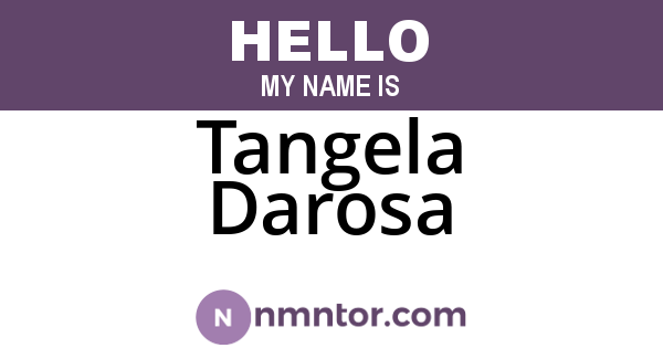 Tangela Darosa