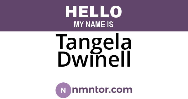 Tangela Dwinell