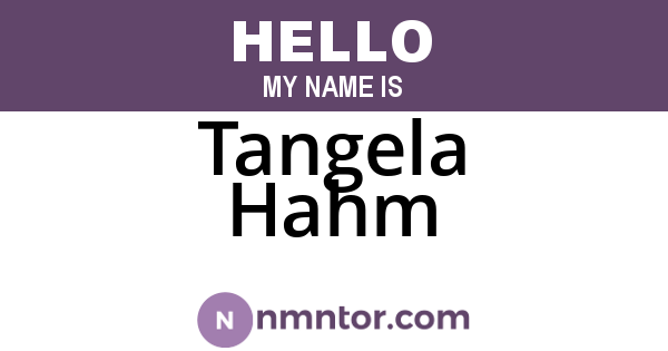 Tangela Hahm