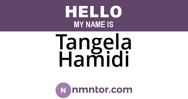 Tangela Hamidi