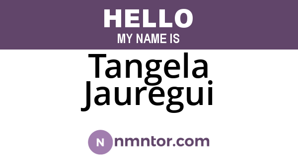 Tangela Jauregui