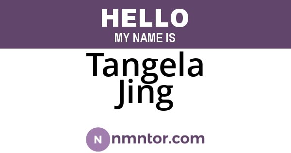 Tangela Jing